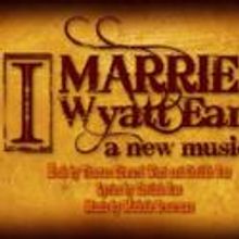 I MARRIED WYATT EARP Comes To 59E59 Theaters 5/20