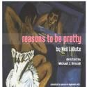 Alliance Repertory Theatre Co. Presents reasons to be pretty 4/15-30