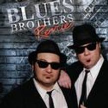 BLUES BROTHERS REVUE Comes To Morrison Center