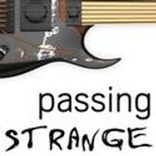 New Rep Announces PASSING STRANGE, Runs 5/1-22