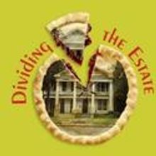 People’s Light & Theatre Presents DIVIDING THE ESTATE 5/11-6/5