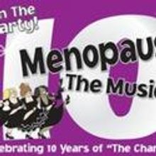 The Artist Series Presents Menopause The Musical, Opens 4/30