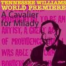 A CAVALIER FOR MILADY Transfers to Jermyn Street Theatre