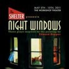 The Shelter Debuts Trio of One-Acts: NIGHT WINDOWS, May 5-15
