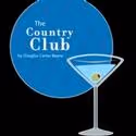 Happy Medium Theatre Presents The Country Club May 26-June 4