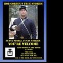 The Tank Presents Rob Gorden's True Stories 4/25