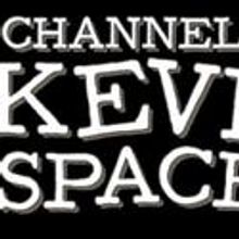 CHANNELING KEVIN SPACEY Announces New Performance Schedule