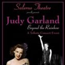 Salerno Theatre Co Presents JUDY GARLAND: BEYOND THE RAINBOW 4/29