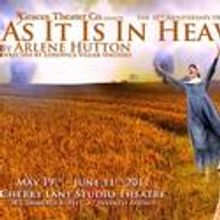 3Graces Theater Co Presents AS IT IS IN HEAVEN, Opens May 21