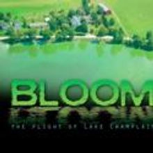BLOOM: The Plight of Lake Champlain Screening and Discussion Held at THT
