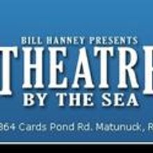 Theatre By The Sea Announces Box Office Opening for 2011 Season
