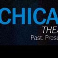 Columbia College Chicago Hosts Chicago–Theatre Capital of America 5/18-22