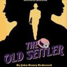 ICT Presents The Old Settler June 3-26