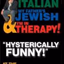 MY MOTHER’S ITALIAN, MY FATHER’S JEWISH... Comes To Civic Center