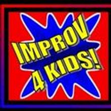 Improv For Kids Hosts Mother's Day Show May 7