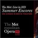 NCM Fathom & The Met Present 2nd Chance to See Live in HD Cinema Events