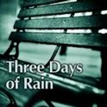 Silver Spring Stage Presents Three Days of Rain may 13-June 4