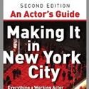 An Actor’s Guide: Making It in New York City Publishes Second Edition