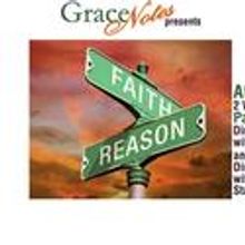 GraceNotes Presents AT THE CORNER OF FAITH AND REASON, Opens May 28