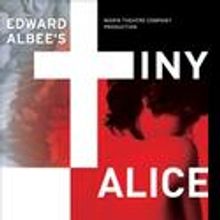 Marin Theatre Company Presents EDWARD ALBEE'S TINY ALICE 6/2-26