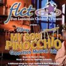 Fort Lauderdale Children's Theatre Presents Disney's My Son Pinocchio