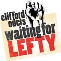 WAITING FOR LEFTY Brings Union Members In At The Hartley House