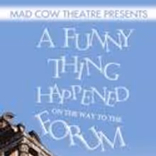 Mad Cow Presents A Funny Thing Happened on the Way to the Forum 6/3