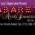 Lyric's Flagler Center to Kick Off Cabaret Series With Avery Sommers 5/20-23