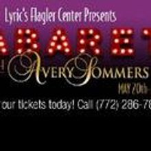 Lyric's Flagler Center to Kick Off Cabaret Series With Avery Sommers 5/20-23