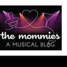 The Mommies – A Musical Blog Opens in Chicago, Previews 7/29