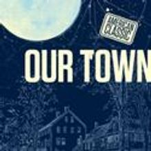 Cygnet Theatre Presents A Modern Take On OUR TOWN 6/9-7/10