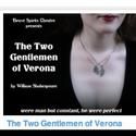 Brave Spirits Theatre Performs The Two Gentlemen of Verona