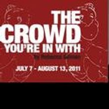 Rebecca Gilman’s THE CROWD YOU’RE IN WITH Plays 16th Street Theater