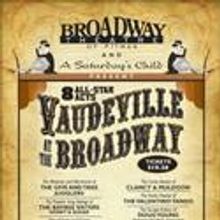 Vaudeville at the Broadway Held At Broadway Theatre of Pitman 6/9-12