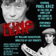 Prague Shakespeare Festival & Classical Theatre Co Present AS YOU LIKE IT & KING LEAR