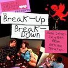 Circle Circle dot dot Presents THE BREAK-UP/BREAK-DOWN 6/25-7/11