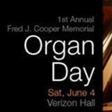 Kimmel Center Presents 1st ANNUAL FRED J. COOPER MEMORIAL ORGAN DAY