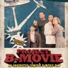 Wing-It Productions Presents PROJECT: B-Movie