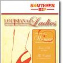 Southern Rep Announced LOUISIANA LADIES - WOMEN WORTH CELEBRATING