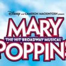 MARY POPPINS North American Tour Opens Tonight in Sacramento 