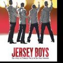 JERSEY BOYS Returns To Cleveland’s PlayhouseSquare June 22-July 17