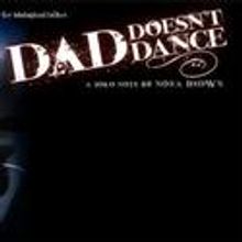Small Pond Enterprises Presents Nora Brown in Dad Doesn't Dance 7/12-30