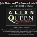The Scooty & JoJo Show Present ALIEN QUEEN: THE CONCERT