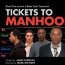 The Dixon Place HOT! Festival Presents Tickets to Manhood