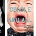 MTC's CRADLE AND ALL Ends Limited Run June 19