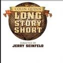 COLIN QUINN LONG STORY SHORT Comes To Chicago Aug 24- Sept 10