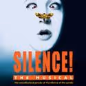 SILENCE! THE MUSICAL Begins Performances 6/24