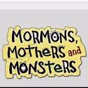 Barrington Stage's Musical Theatre Lab Presents Mormons, Mothers & Monsters