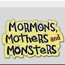 Barrington Stage's Musical Theatre Lab Presents Mormons, Mothers & Monsters