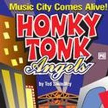 Kansas City Welcomes The Premiere of The Honky Tonk Angels 7/8-8/21